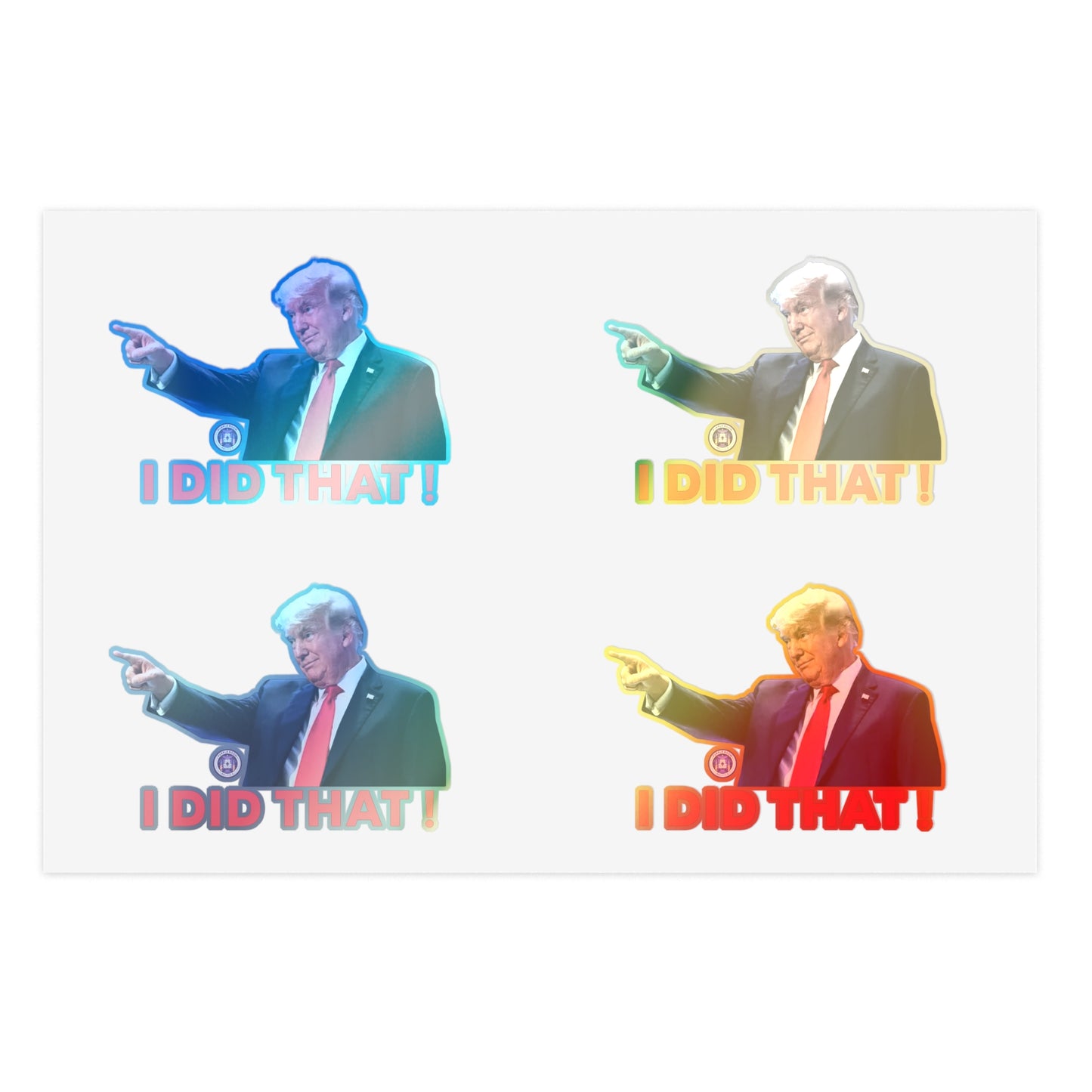 Trump "I DID THAT" Sticker Sheet