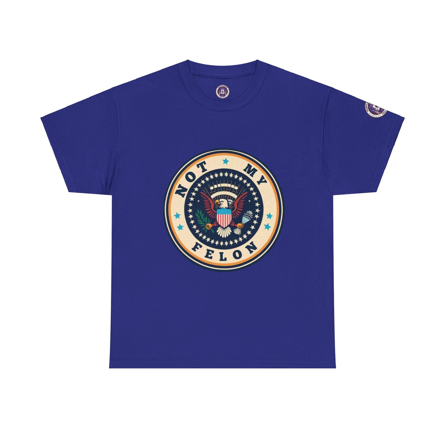 Funny Presidential Not My Felon T-Shirt