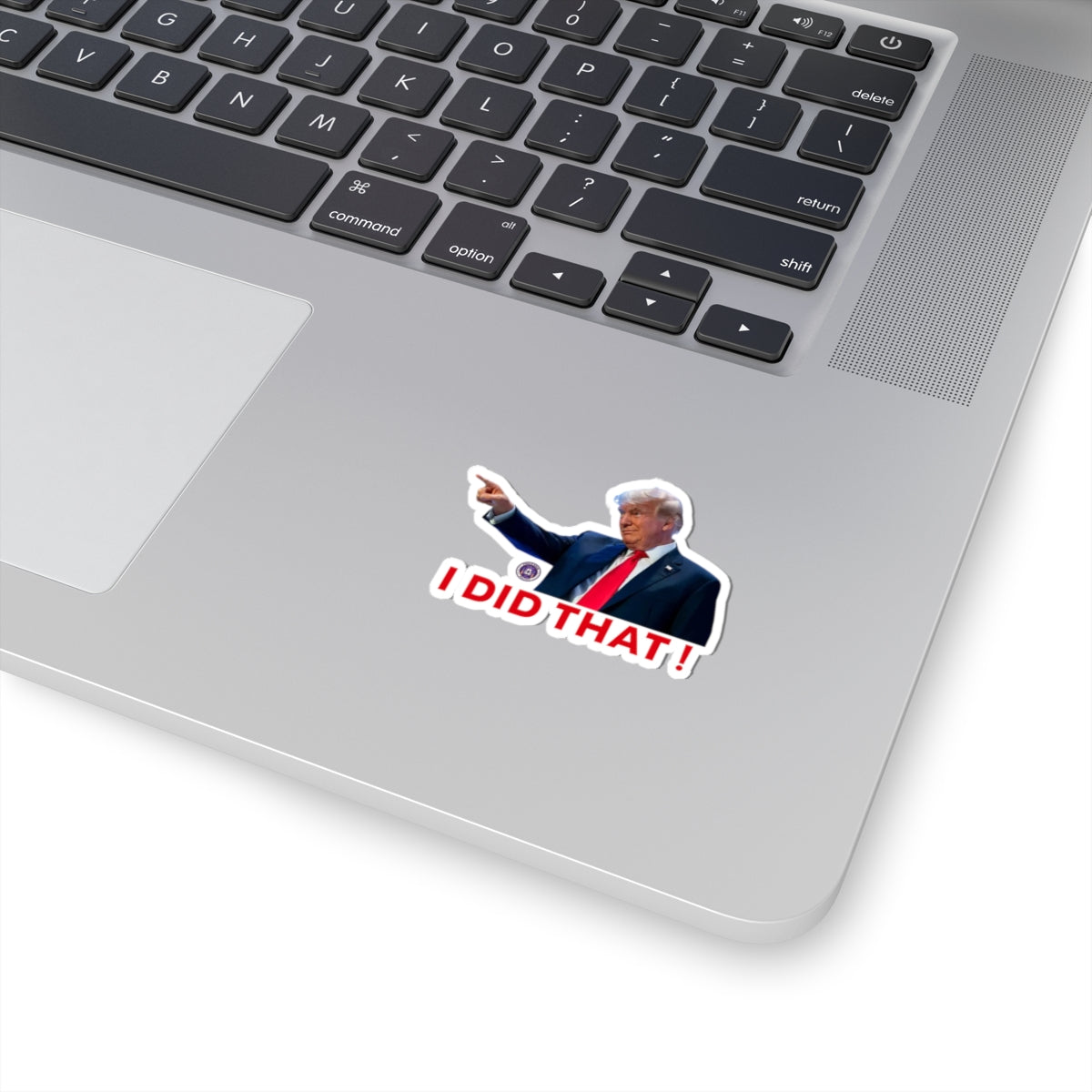 Trump 'I Did That' Stickers