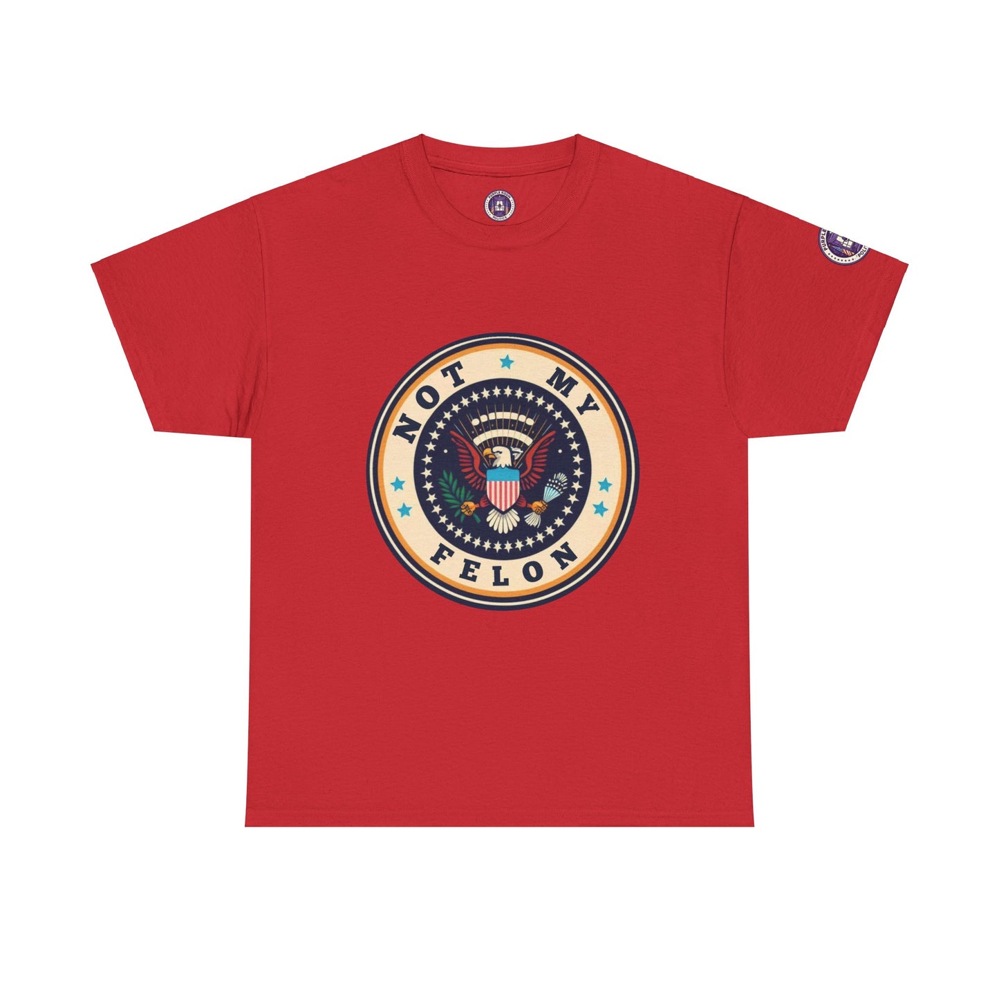 Funny Presidential Not My Felon T-Shirt